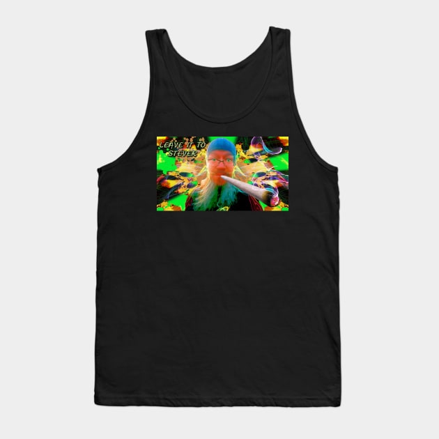 Leave it to stever fatty Tank Top by stevecutlerlive